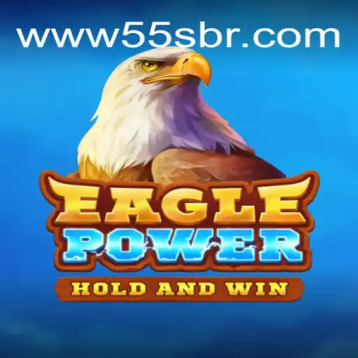 Exploring the Adventure of EaglePower: A Dive into the World of 55S.COM Gaming
